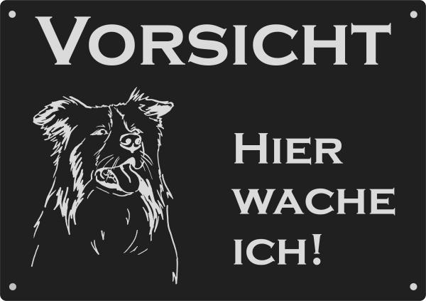Aluminium Warnschild Collie VORSICHT Hier wache ich!